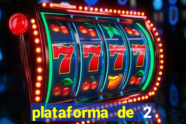 plataforma de 2 reais bet